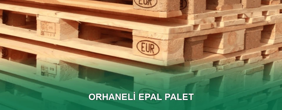 Orhaneli EPAL Palet Satışı